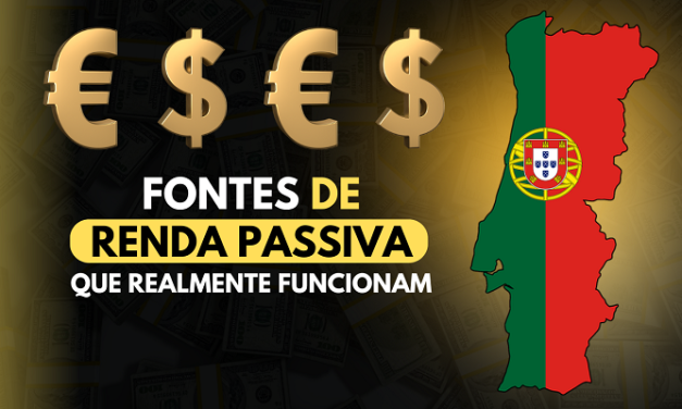 10 Fontes de Renda Passiva Que Funcionam em Portugal