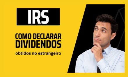 Como declarar no IRS dividendos (de ações) recebidos no exterior | Trade Republic, Trading 212, Degiro