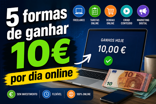 5 formas de ganhar 10€ por dia online (realista)