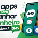 2 apps para ganhar dinheiro recebendo SMS