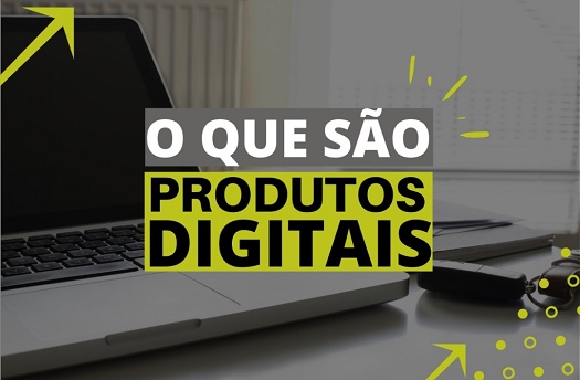 O que são produtos digitais (infoprodutos) e que tipos existem