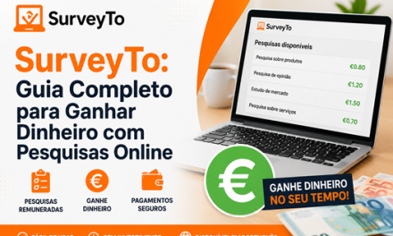 SurveyTo: Guia Completo para Ganhar Dinheiro com Pesquisas Online