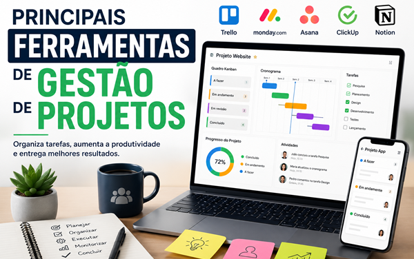 Principais Ferramentas de Gestão de Projetos: Guia Completo para Escolher a Melhor