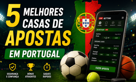 5 melhores casas de apostas desportivas em Portugal