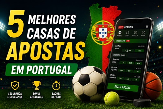 5 melhores casas de apostas desportivas em Portugal