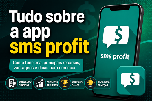 SMS Profit App: Como Funciona, Quanto Paga e Como Receber