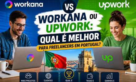 Workana ou Upwork: Qual é Melhor para Freelancers em Portugal?